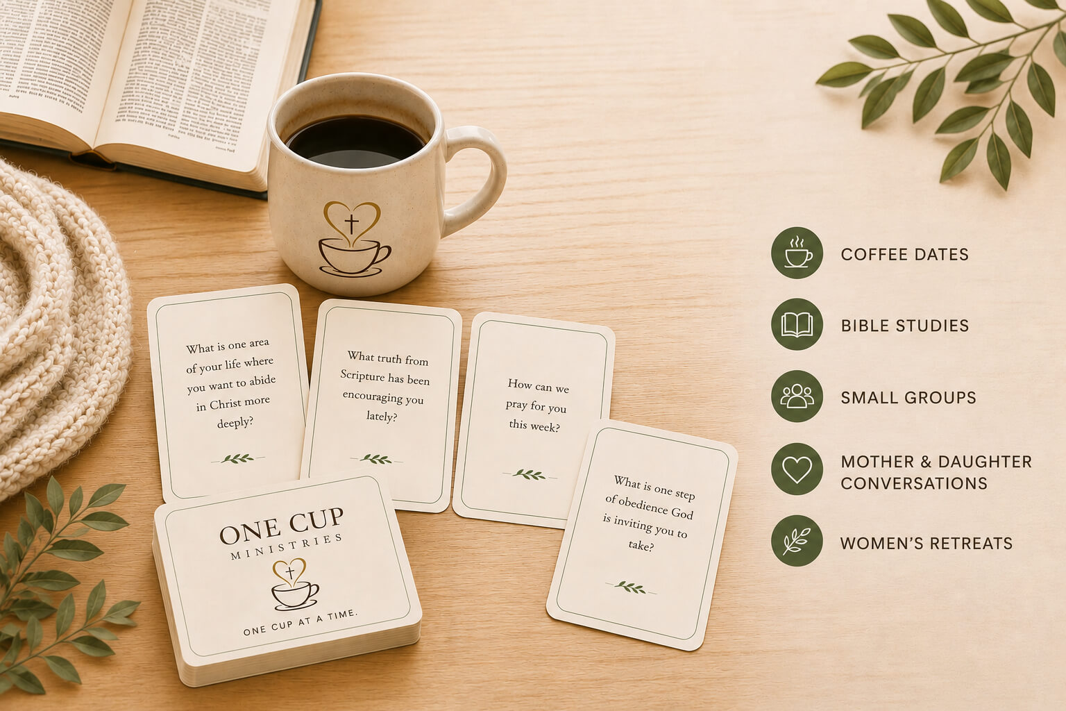 Coffee Dates, bible studies, small groups, mother & daughter conversations, women's retreats